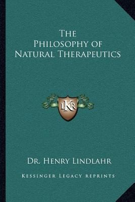 The Philosophy of Natural Therapeutics