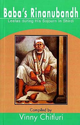 Babas Rinanubandh Leelas During His Sojourn In Shirdi