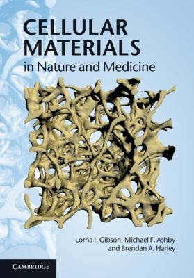 Cellular Materials In Nature And Medicine