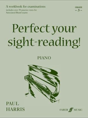 Perfect Your Sightreading Piano Grade 3 A Workbook For Examinations