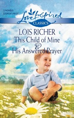 This Child Of Mine & His Answered Prayer