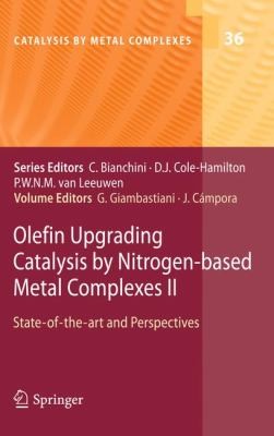 Olefin Upgrading Catalysis By Nitrogenbased Metal Complexes Ii Stateoftheart And Perspectives