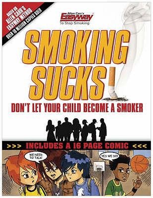 Smoking Sucks Help Your Children Avoid The Smoking Trap