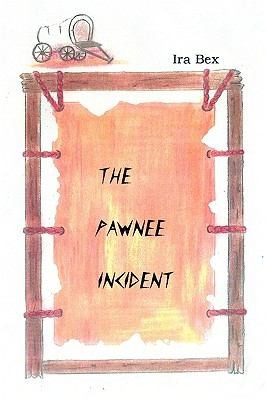 The Pawnee Incident A Novel