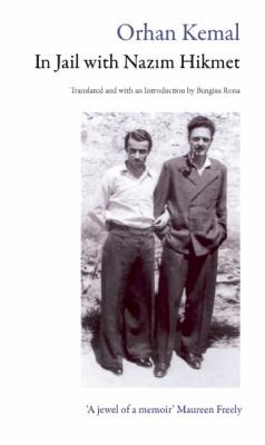 In Jail With Nazim Hikmet