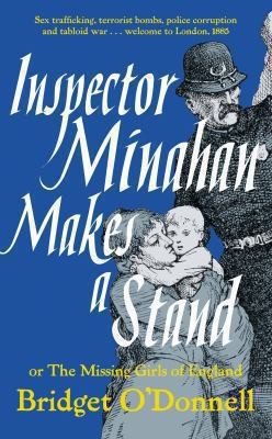 Inspector Minahan Makes A Stand Or The Missing Girls Of England