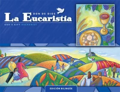 La Eucaristia Edicion Bilingue
            
                Gods Gift 2009