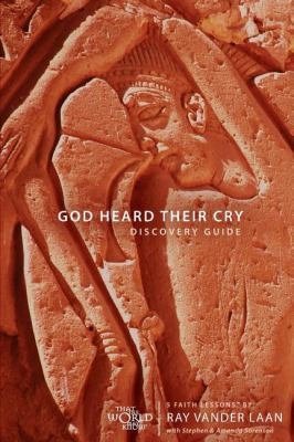 God Heard Their Cry Five Faith Lessons