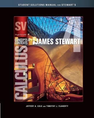Student Solutions Manual Chapters 18 for Stewarts Single Variable Calculus