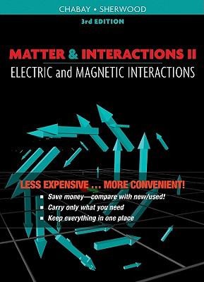 Matter and Interactions Volume II