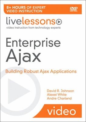 Enterprise Ajax Tools And Practical Solutions For Building Robust Ajax Applications
