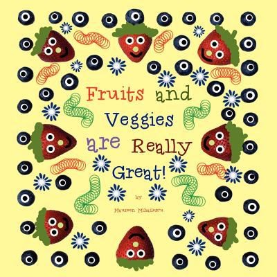Fruits and Veggies Are Really Great