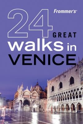 Frommers 24 Great Walks In Venice