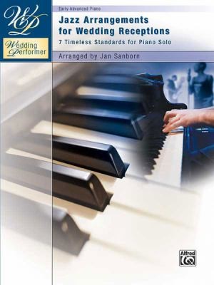 Jazz Arrangements For Wedding Receptions 7 Timeless Standards For Piano Solo