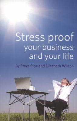 Stress Proof Your Business And Your Life