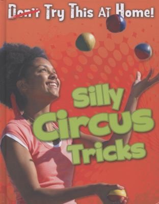 Silly Circus Tricks