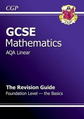 Gcse Maths Aqa Linear Revision Guide Foundation The Basics