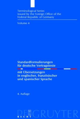 Standardformulierungen Fr Deutsche Vertragstexte Mit Bersetzungen In Englischer Franzsischer Und Spanischer Sprache