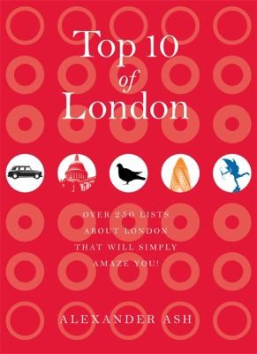 Top 10 Of London 250 Lists About London That Will Simply Amaze You