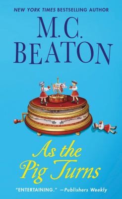 As The Pig Turns An Agatha Raisin Mystery