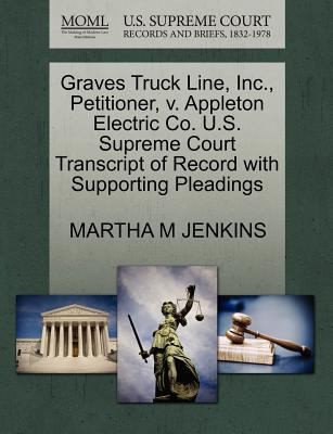 Graves Truck Line Inc Petitioner