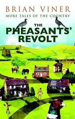 The Pheasants Revolt More Tales Of The Country