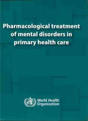 Pharmacological Treatment Of Mental Disorders In Primary Health Care
