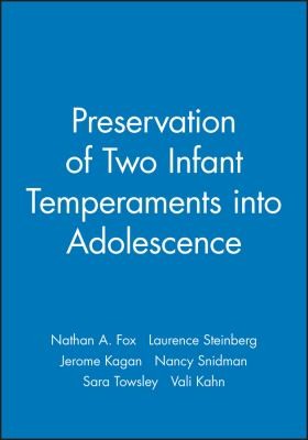 The Preservation Of Two Infant Temperaments Into Adolescence