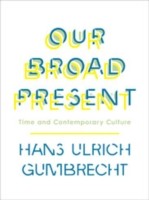 Our Broad Present Time And Contemporary Culture