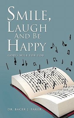 Smile Laugh and Be Happy