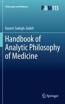 Handbook Of Analytic Philosophy Of Medicine