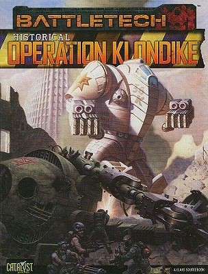 Historical Operation Klondike
            
                Battletech Sourcebooks