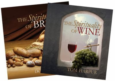 The Spirituality of BreadThe Spirituality of Wine