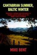 Cantabrian Summer, Baltic Winter