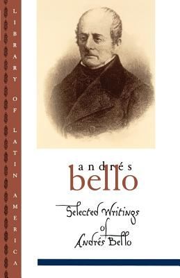 Selected Writings Of Andrs Bello