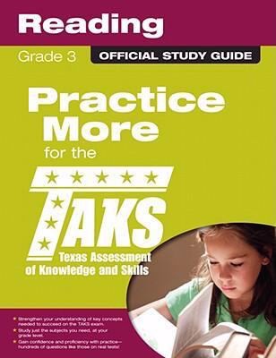 Taks Study Guide Texas Assessment Of Knowledge And Skills Grade 3 Reading A Student And Family Guide