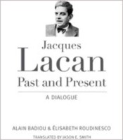 Jacques Lacan Past And Present A Dialogue