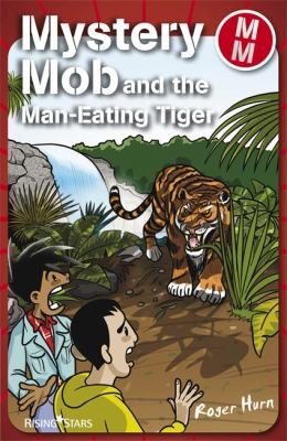 Mystery Mob And The Man Eating Tiger