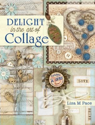 Delight In The Art Of Collage