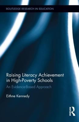 Raising Literacy Achievement In Highpoverty Schools An Evidencebased Approach