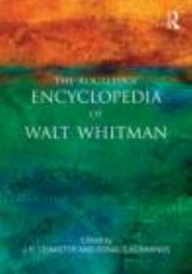 The Routledge Encyclopedia Of Walt Whitman