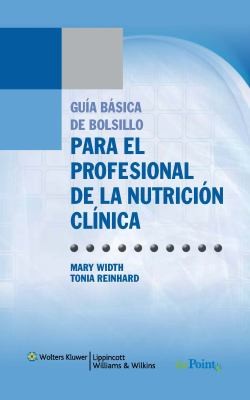 Gua Bsica De Bolsillo Para El Profesional De La Nutricin Clnica