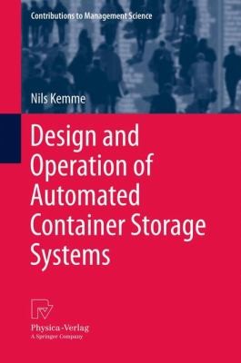 Design And Operation Of Automated Container Storage Systems