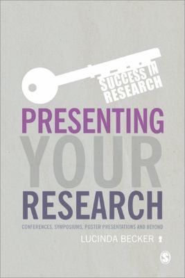 Presenting Your Research Conferences Symposiums Poster Presentations And Beyond