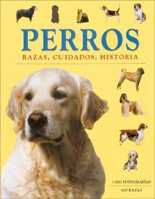 Perros Razas Cuidados Historia