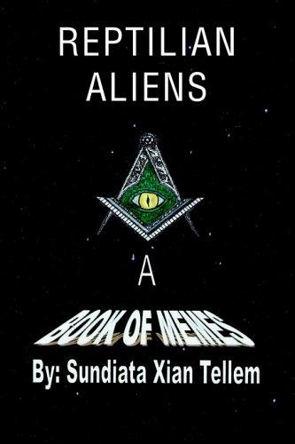 Reptilian Aliens A Book of Memes
