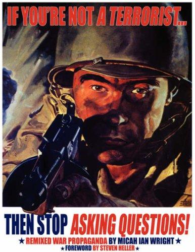 If You're Not a Terrorist, Then Stop Asking Questions