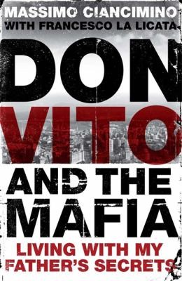 Don Vito And The Mafia Living With My Fathers Secrets