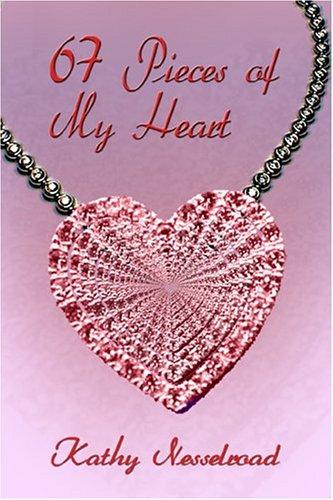 67 Pieces of My Heart