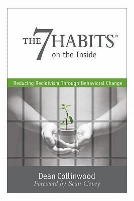 The 7 Habits On The Inside Reducing Recidivism Through Behavioral Change